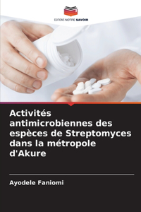 Activités antimicrobiennes des espèces de Streptomyces dans la métropole d'Akure