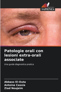 Patologie orali con lesioni extra-orali associate