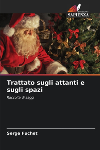 Trattato sugli attanti e sugli spazi