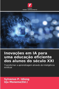 Inovações em IA para uma educação eficiente dos alunos do século XXI