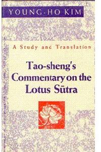 Tao-Shengs Commentary On The Lotus Sutra