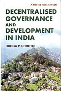 Decentralised Governance and Development in India