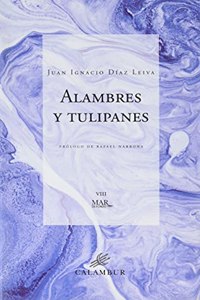 Alambres y tulipanes