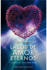 Lazos de Amor Eterno: La fuerza del vinculo entre almas / The Strength of the Bond Between Souls