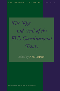 Rise and Fall of the Eu's Constitutional Treaty