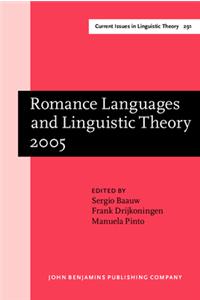 Romance Languages and Linguistic Theory 2005
