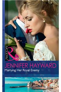 Marrying Her Royal Enemy