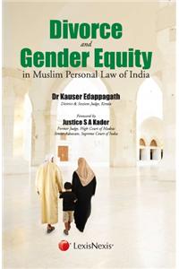 Cross Currents–Law & More Divorce And Gender Equity In Muslim Personal Law Of India