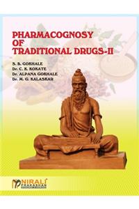 Pharmacognosy of Traditional Drugs-II