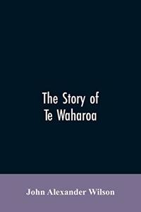 story of Te Waharoa