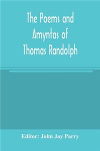 poems and Amyntas of Thomas Randolph