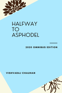 Halfway To Asphodel