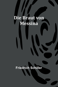 Braut von Messina