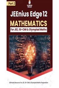 PW Olympiad Wallah JEEnius Edge 12 Maths (Part 2) For JEE, ISI-CMI & Olympiad Maths (Paperback, PW)