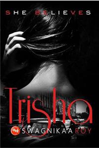 Trisha : She Believes