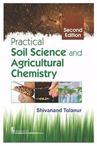 PRACTICAL SOIL SCIENCE AND AGRICULATURAL CHEMISTRY 2ED (PB 2018)