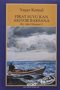 FÄ±rat Suyu Kan AkÄ±yor Baksana: Bir Ada Hikayesi 1 (Turkish Edition)