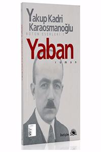 Yaban: Butun Eserleri 1 (Turkish Edition)