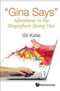 Gina Says: Adventures in the Blogosphere String War