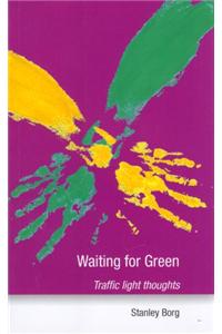 Waiting for Green