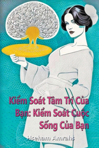 Kiểm Soát Tâm Trí Của Bạn