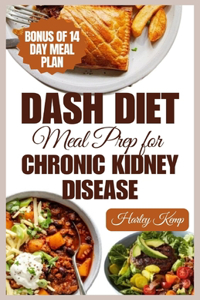 Dash Diet Meal Prep for Chronic Kidney Disease