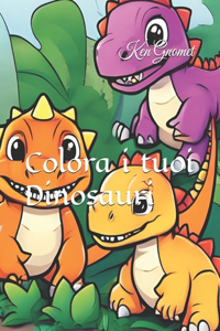 Colora i tuoi Dinosauri