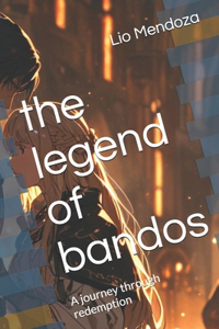 The legend of bandos