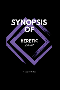 Synopsis of Heretic