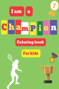 I am a champion coloring book for children