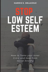 Stop Low Self Esteem