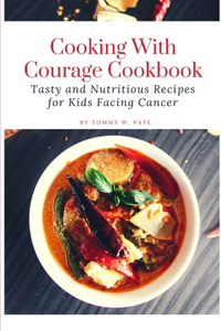 Cooking with Courage Cookbook