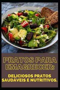 Pratos para emagrecer