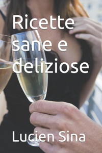 Ricette sane e deliziose