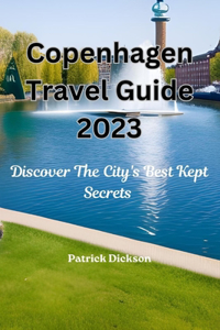 Copenhagen Travel Guide 2023