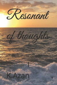 Resonant of thoughts