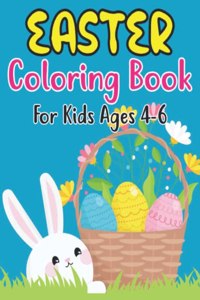 Easter Coloring Book For Kids Ages 4-6