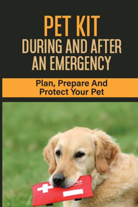 Pet Kit During and After an Emergency
