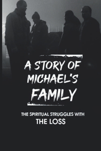 A Story Of Michael's Family