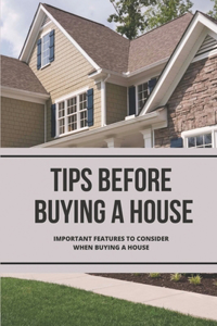Tips Before Buying A House
