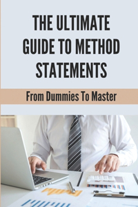 Ultimate Guide To Method Statements