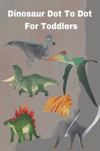 Dinosaur Dot To Dot For Toddlers