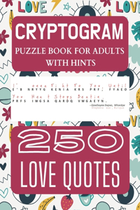 Cryptogram Puzzle Book for Adults with Hints - 250 Love Quotes