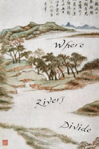 Where Rivers Divide