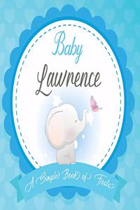 Baby Lawrence A Simple Book of Firsts