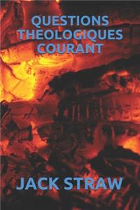 Questions Theologiques Courant