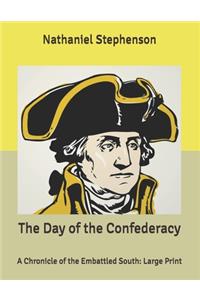 The Day of the Confederacy