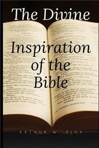 The Divine Inspiration of the Bible