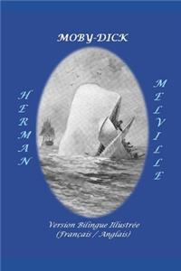 MOBY-DICK. Version Bilingue Illustrée (Français / Anglais)