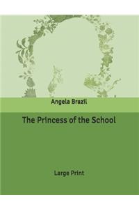 The Princess of the School